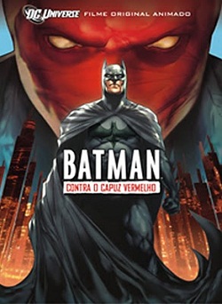 Batman: Contra o Capuz Vermelho (Dublado)