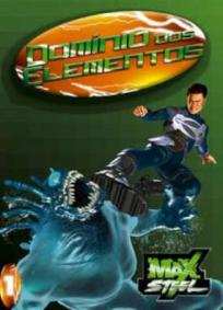 Max Steel – O Domínio dos Elementos – Filme (Dublado)